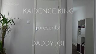 Kaidence King daddy joi
