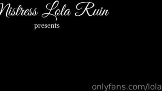 Mistress Lola Ruin - Endless edging