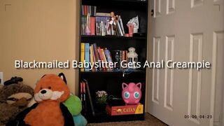 Jaybbgirl - Blackmailed Babysitter Anal Creampie