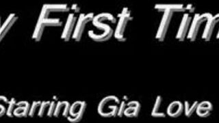 Gia - My First Time