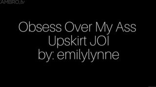 EmilyLynne- Ass Obsession Upskirt JOI