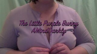 Lily fleur bbw little purple bunny anal masturbation xxx video
