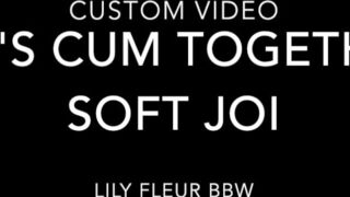 Lily fleur bbw lets cum together bbw gfe joi xxx video