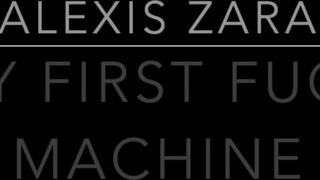 Alexis zara my first fuck machine xxx video
