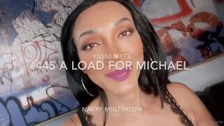 Tsyasmin 445 a load for michael i love to stroke off & shoot a big load & i can not lie. thank xxx onlyfans porn video