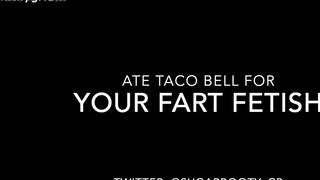 Ate tacos for your fart fetish hd sugarbootycb