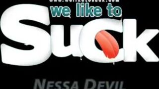 Nessa Devil - WeLikeToSuck