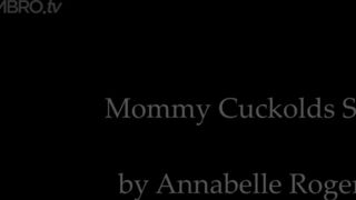 Annabelle Rogers Mommy Cuckolds Son