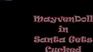MayvenDoll - Santa Claus Gets Cuckolded