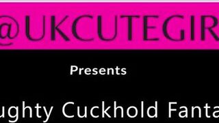 UkCuteGirl - Our Cuckold Fantasy Experience