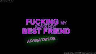 Alessandro taylor- fucking my son's hot best friend