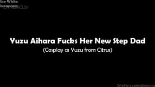 Alice White - Yuzu Aihara Fucks Her New Step Da