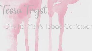 TessaTryst - bbw milf mommy roleplay taboo tessatryst dirty fat moms taboo confession manyvids