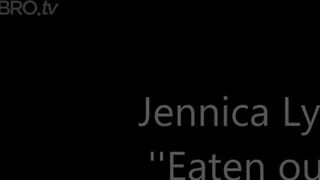 Jennica Lynn - eaten out