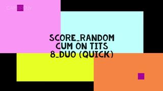 [QUICK] SCORE- Random Cum On Tits 8 (DUO) Morgan Leigh, Summer Sinn, Maria Moore, Sapphire, Scarlet