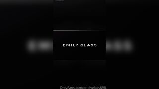 Emily Glass Masturbation and Fuck