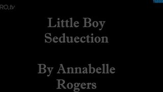 Annabelle rogers Little Boy Seduction HD