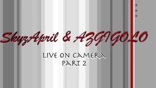 Azgigolo part 2 live cam fun with aprilskyz i was fortunate enough to join the indelibly s xxx onlyfans porn videos