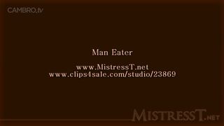 Man Eater - Mistress T Giantess Vore
